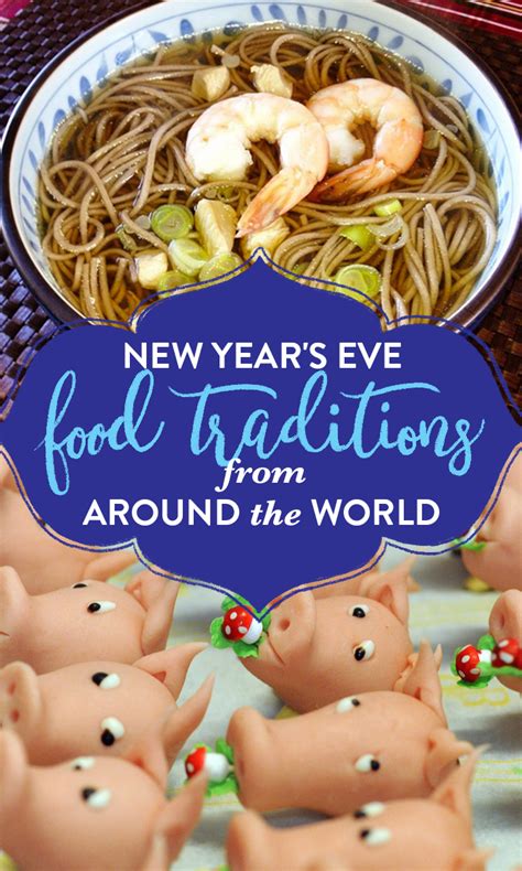 7 Joyous New Years Food Traditions From Around The World New Years