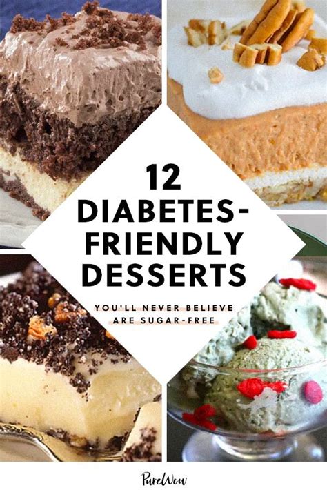 You'll want to try them all. 12 Diabetes-Friendly Desserts You'll Never Believe Are ...