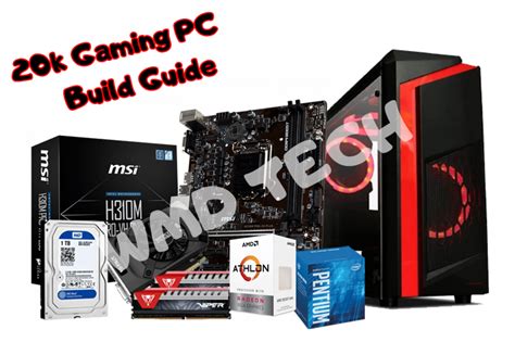 Budget Gaming Pc Build Guide 20k Php Wmd Tech