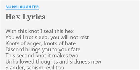 Hex Lyrics By Nunslaughter With This Knot I