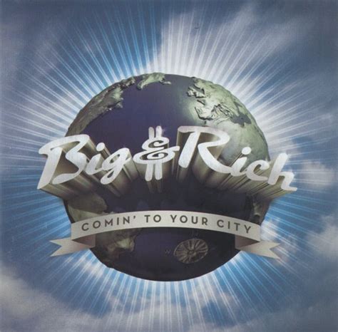 Big And Rich Comin To Your City 2005 Cd Discogs