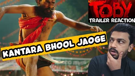 toby trailer reaction in hindi toby trailer review raj b shetty tobytrailer youtube