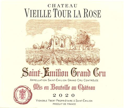 Château Vieille Tour La Rose AOC Saint Emilion Grand Cru Red 2020