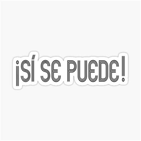 Sí Se Puede Sticker For Sale By Laserlion Redbubble