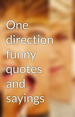 One direction song meanings and interpretations with user discussion. One Direction Quotes And Sayings. QuotesGram