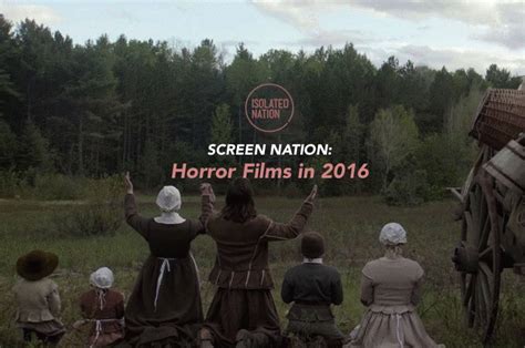 The Best And Worst Horror Films Of 2016 So Far Isolated Nation