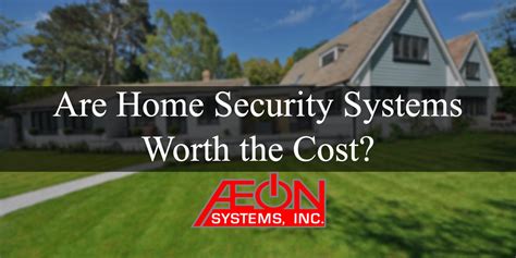This includes video surveillance, alarm systems and 3rd party monitoring services, automated lighting, blinds, and features worth looking for in today's best home security system include the following Are Home Security Systems Worth the Cost? | Aeon Systems