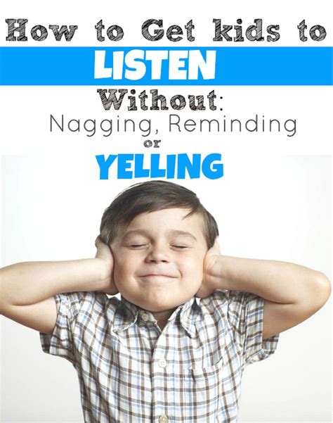Stop The Yelling And Learn How To Get The Kids To Listen Positive