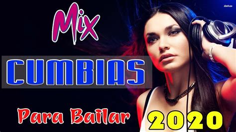 mix cumbias perronas 2020 las cumbias mas pedidas junio 2020 cumbias para bailar youtube