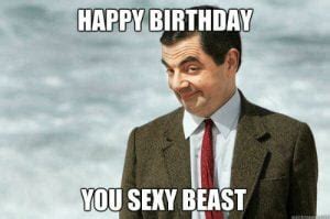 25 Sexy Birthday Memes You Won T Be Able To Resist SayingImages