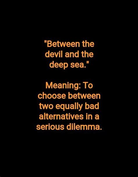 Be At One Side That The Good Way Dilemma Deep Sea One Sided Proverbs