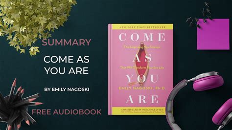 Summary Of Come As You Are By Emily Nagoski Free Audiobook In English