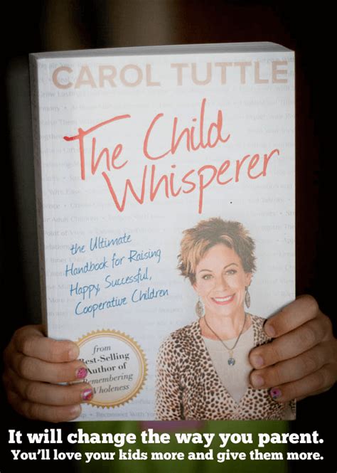 The Child Whisperer Parent Each Child How They Need It