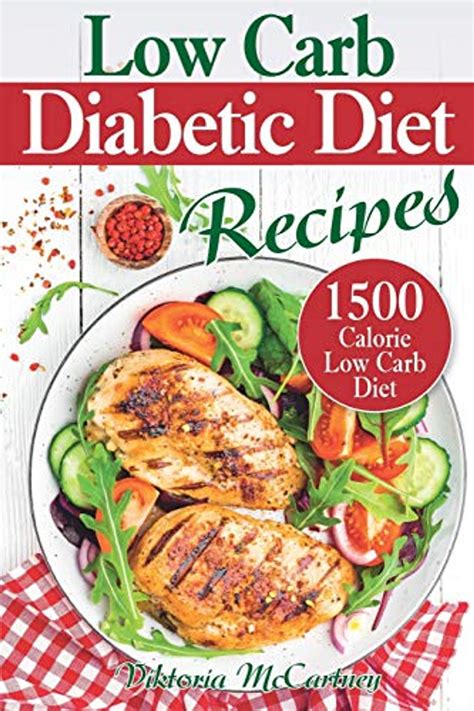 Low Carb Diabetic Diet Recipes Keto Diabetic Cookbook 1500 Calorie