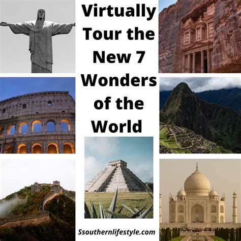 Virtually Tour The New 7 Wonders Of The World Ssouthernlifestyle