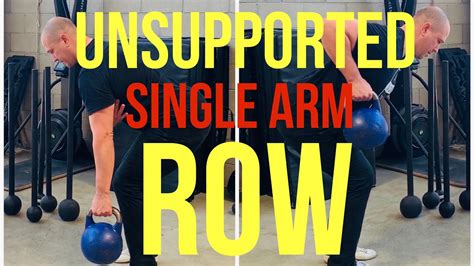 Kettlebell Unsupported Single Arm Kb Row Anti Rotation Rowing