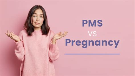 Pms Or Pregnancy 7 Differences Between Pms And Pregnancy