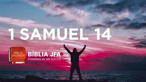 1 Samuel 14 📖 Bíblia Jfa Offline Youtube