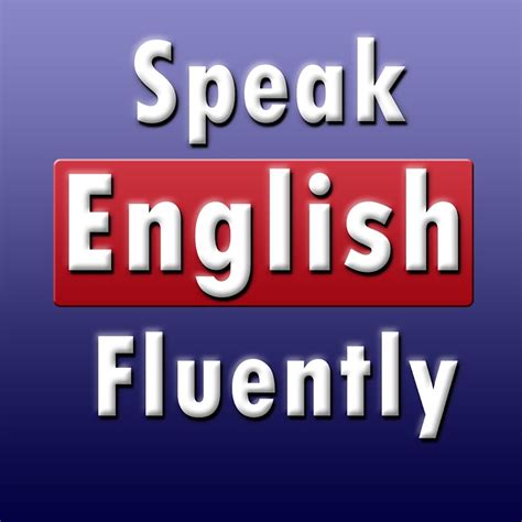 Speak English Fluently Youtube