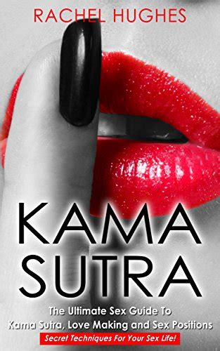 Buy Kama Sutra The Ultimate Sex Guide To Kama Sutra Love Making And