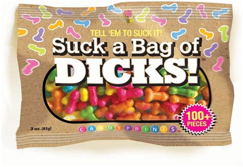 Suck A Bag Of Dicks Adult Pecker Shaped Candy Tell Em