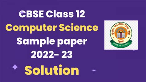 CBSE Class Computer Science Sample Paper Solution Answer Key Class Computer Science