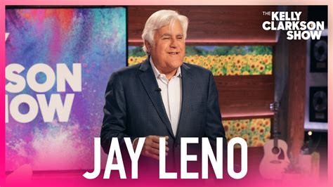 Watch The Kelly Clarkson Show Official Website Highlight Jay Leno
