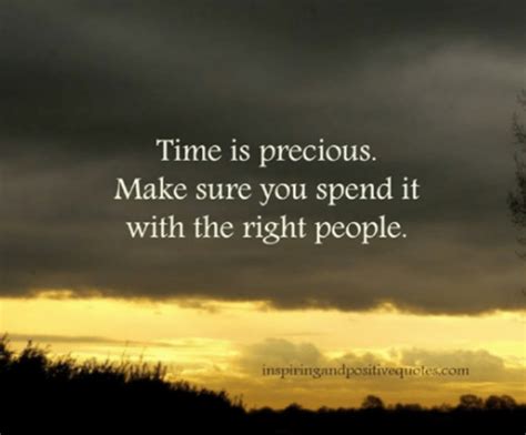 Time Is Precious Spend It With The Right People Connie Hertz