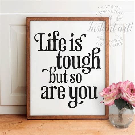 Life Is Tough But So Are You Printable By Thecrownprints On Etsy