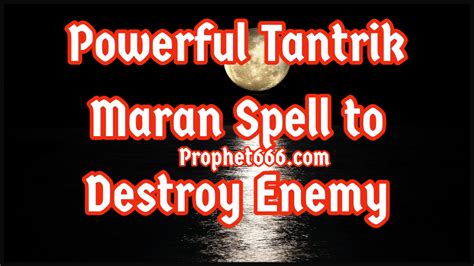 Powerful Tantrik Maran Spells To Destroy Enemy