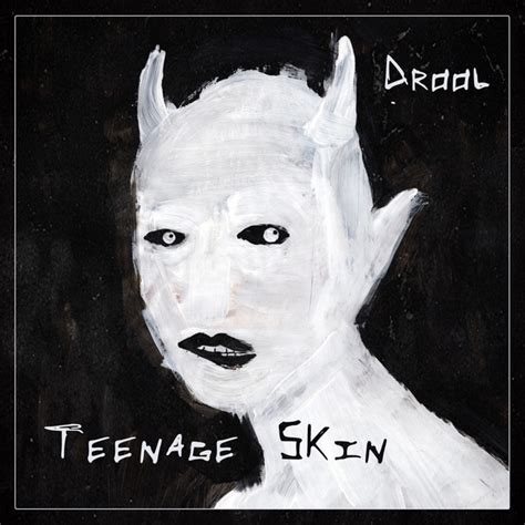 Teenage Skin Single By Drool Spotify