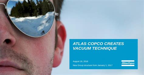 Atlas Copco Creates Vacuum Technique · Atlas Copco Creates Vacuum