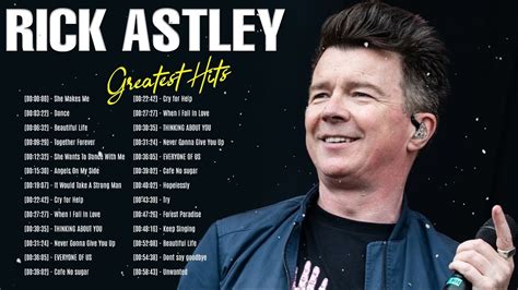 Rick Astley Full Album Top Songs Of The Rick Astley Best Playlist