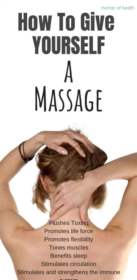 How To Massage How To Massage Yourself Massage Tips How To Massage
