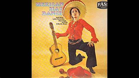 02 Mexican Hat Dance Youtube