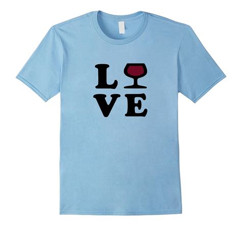 I Love Wine T Shirt Funny Wine Shirt For Women And Men Cl Colamaga