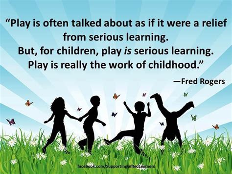 Play Is Important Play Quotes Childhood Quotes Early Childhood Quotes