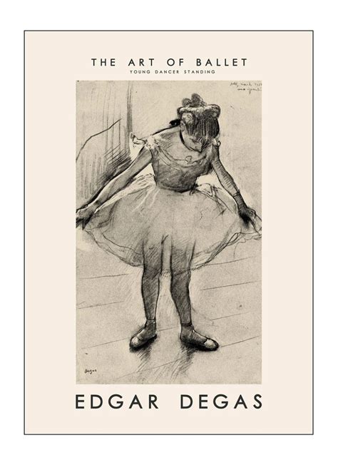 Poster And Frame Edgar Degas The Art Of Ballet Poster Edgar Degas