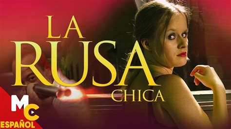 La Rusa Película De Suspenso Y AcciÓn Completa En Español Drama Con