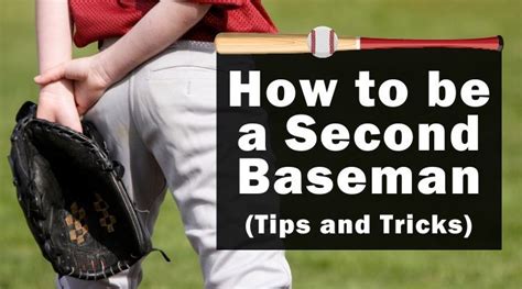 How To Be A Second Baseman In Baseball Tips And Tricks