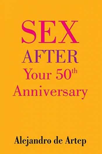 sell buy or rent sex after your 50th anniversary 9781508899396