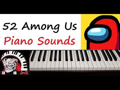 Credit for this great idea goes to the talented davidlap on guitar, check him out! 52 AMONG US SOUNDS EFFECTS ON PIANO!!!