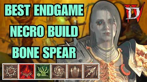 Diablo 4 Best Endgame Necromancer Build Bone Spear Youtube