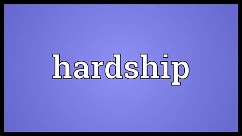 Hardship Meaning Youtube