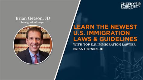 Learn The Newest Us Immigration Laws And Guidelines With Brian Getson Jd