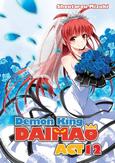 Demon King Daimaou Volume 12 By Shoutarou Mizuki Souichi Itou EBook