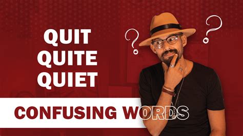Confusing Words Quit Quite Quiet English With Nab
