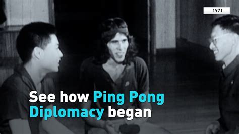 see how ping pong diplomacy began youtube