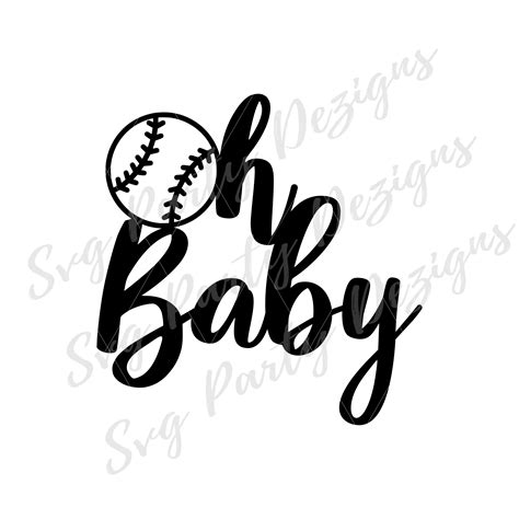 Oh Baby Svg Png Dxf Commercial And Personal Use Baseball Sport Ball