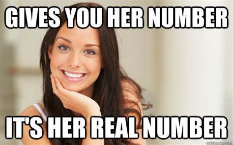 Gives You Her Number Its Her Real Number Good Girl Gina Quickmeme